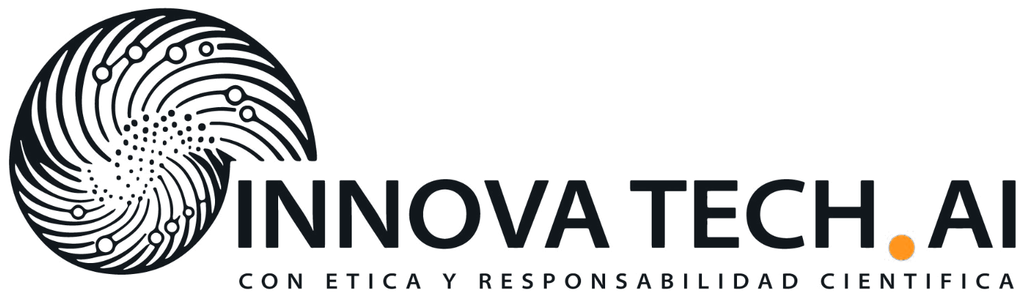 INNOVA TECH AI. Con ética y responsabilidad científica.